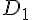 D_1