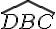 \widehat{DBC}
